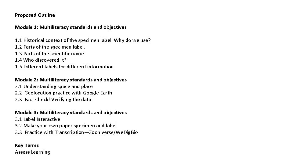 Proposed Outline Module 1: Multiliteracy standards and objectives 1. 1 Historical context of the