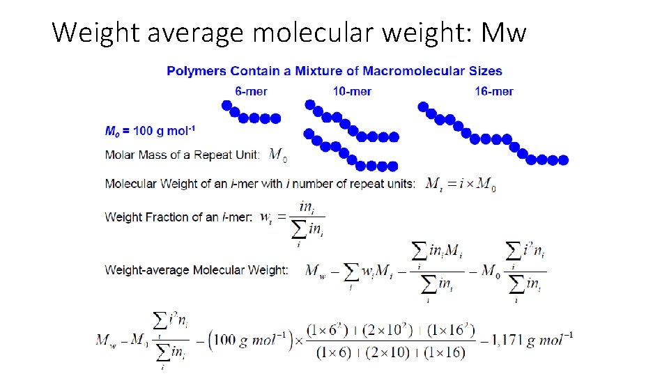 Weight average molecular weight: Mw 