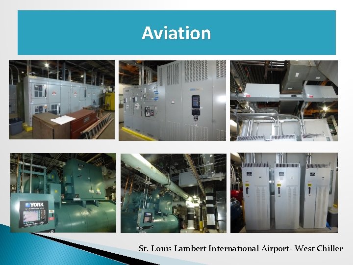 Aviation St. Louis Lambert International Airport- West Chiller 