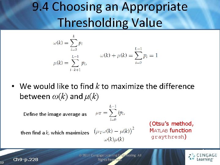 9. 4 Choosing an Appropriate Thresholding Value • We would like to find k