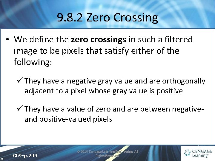 9. 8. 2 Zero Crossing • We define the zero crossings in such a