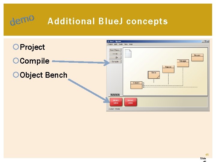 o m e d Additional Blue. J concepts Project Compile Object Bench 45 Slide o m e d Additional Blue. J concepts Project Compile Object Bench 45 Slide