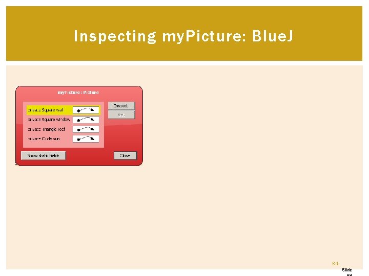 Inspecting my. Picture: Blue. J 64 Slide Inspecting my. Picture: Blue. J 64 Slide