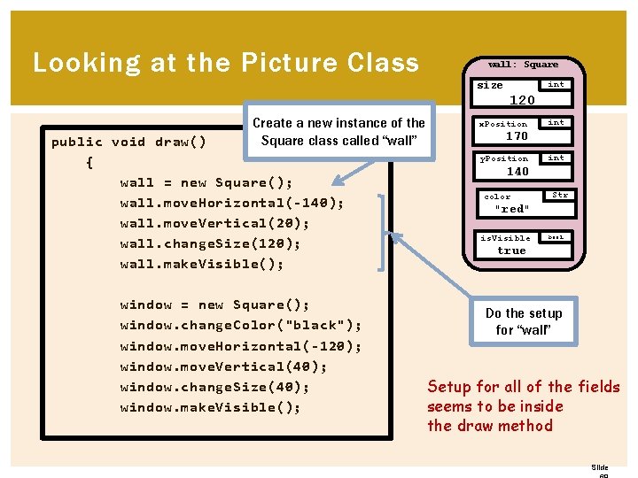 Looking at the Picture Class wall: Square size int 120 Create a new instance Looking at the Picture Class wall: Square size int 120 Create a new instance