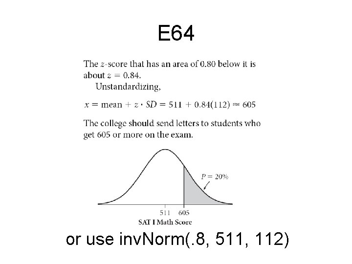 E 64 or use inv. Norm(. 8, 511, 112) 
