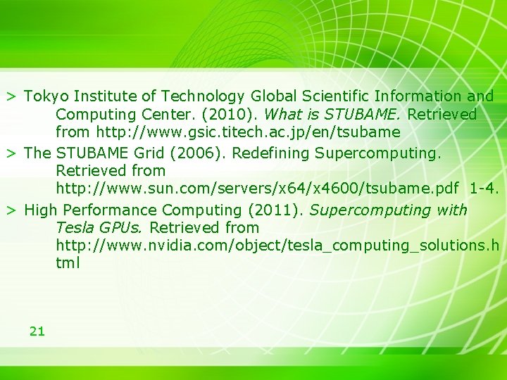 > Tokyo Institute of Technology Global Scientific Information and Computing Center. (2010). What is