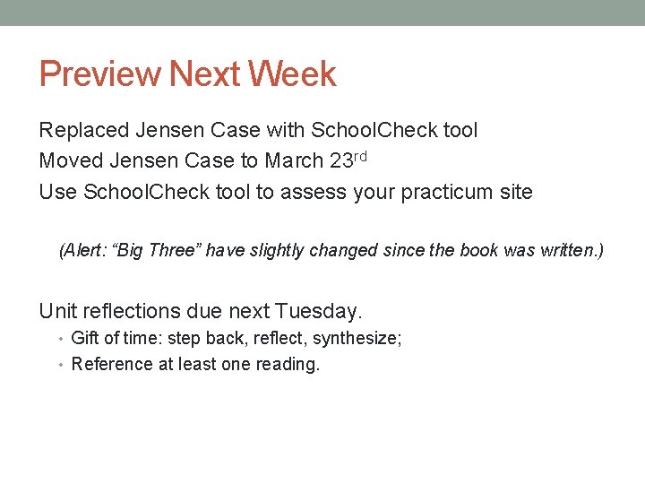 Preview Next Week Replaced Jensen Case with School. Check tool Moved Jensen Case to