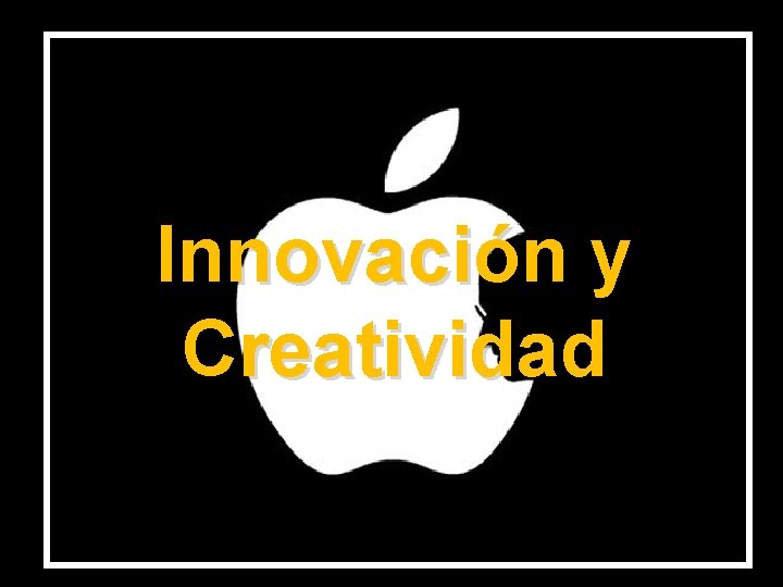 Innovación y Creatividad 