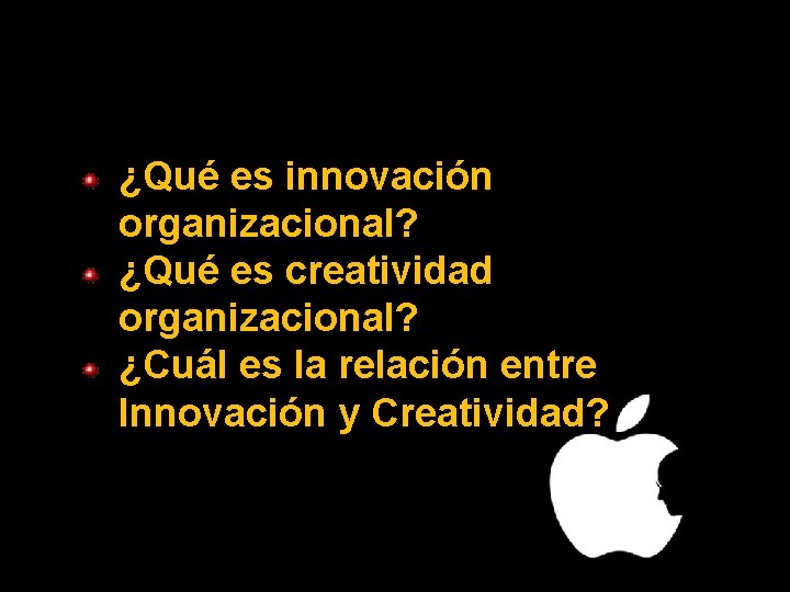 ¿Qué es innovación organizacional? ¿Qué es creatividad organizacional? ¿Cuál es la relación entre Innovación