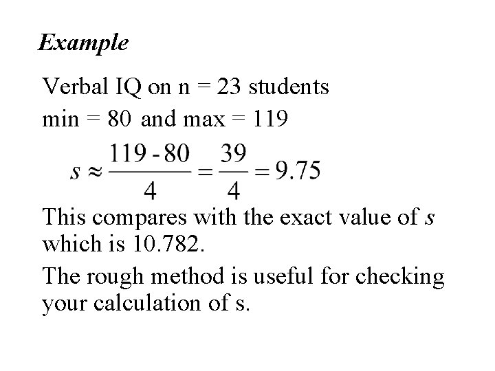 Example Verbal IQ on n = 23 students min = 80 and max =