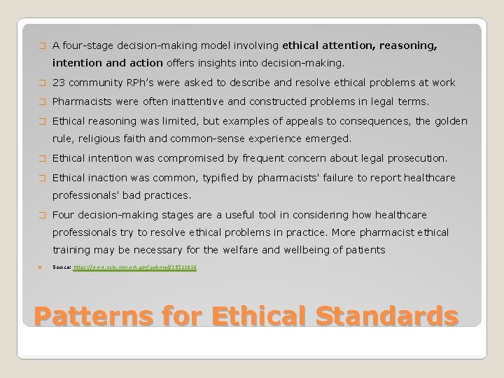 � A four-stage decision-making model involving ethical attention, reasoning, intention and action offers insights