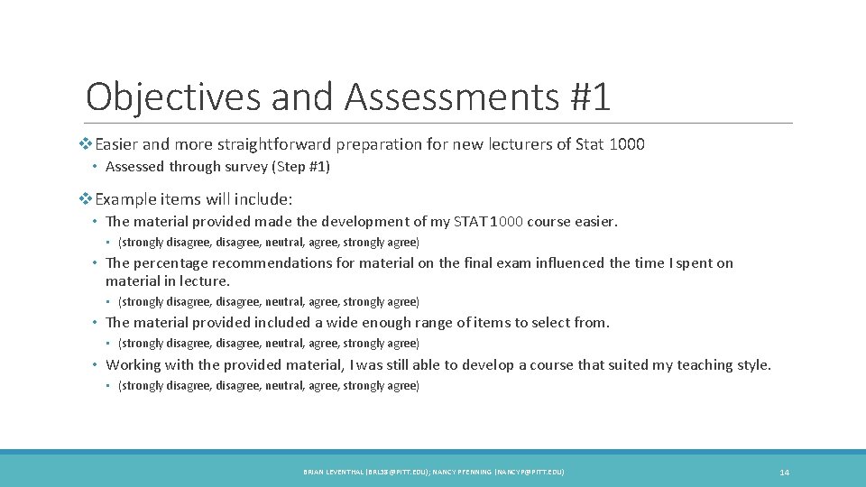 Objectives and Assessments #1 v. Easier and more straightforward preparation for new lecturers of