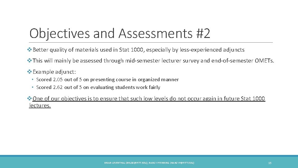 Objectives and Assessments #2 v. Better quality of materials used in Stat 1000, especially