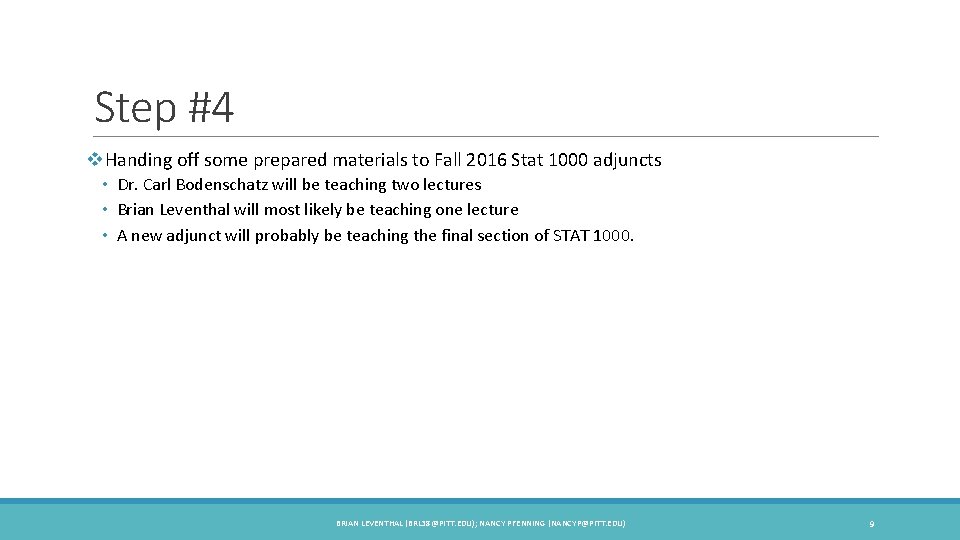 Step #4 v. Handing off some prepared materials to Fall 2016 Stat 1000 adjuncts
