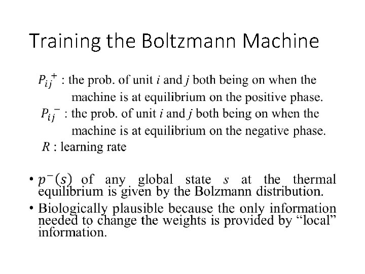 Training the Boltzmann Machine • 