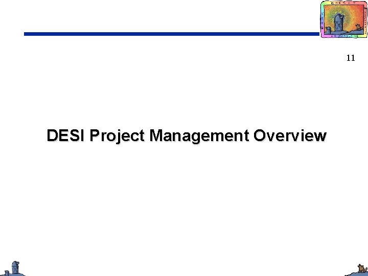 11 DESI Project Management Overview 