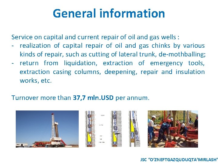 General information Service on capital and current repair of oil and gas wells :