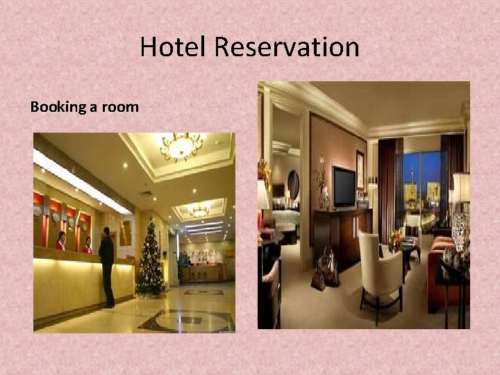 Hotel Reservation Booking a room 