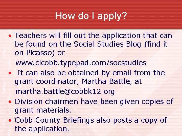 How do I apply? • Teachers will fill out the application that can be