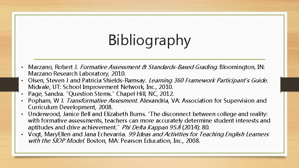 Bibliography • Marzano, Robert J. Formative Assessment & Standards-Based Grading. Bloomington, IN: Marzano Research Bibliography • Marzano, Robert J. Formative Assessment & Standards-Based Grading. Bloomington, IN: Marzano Research