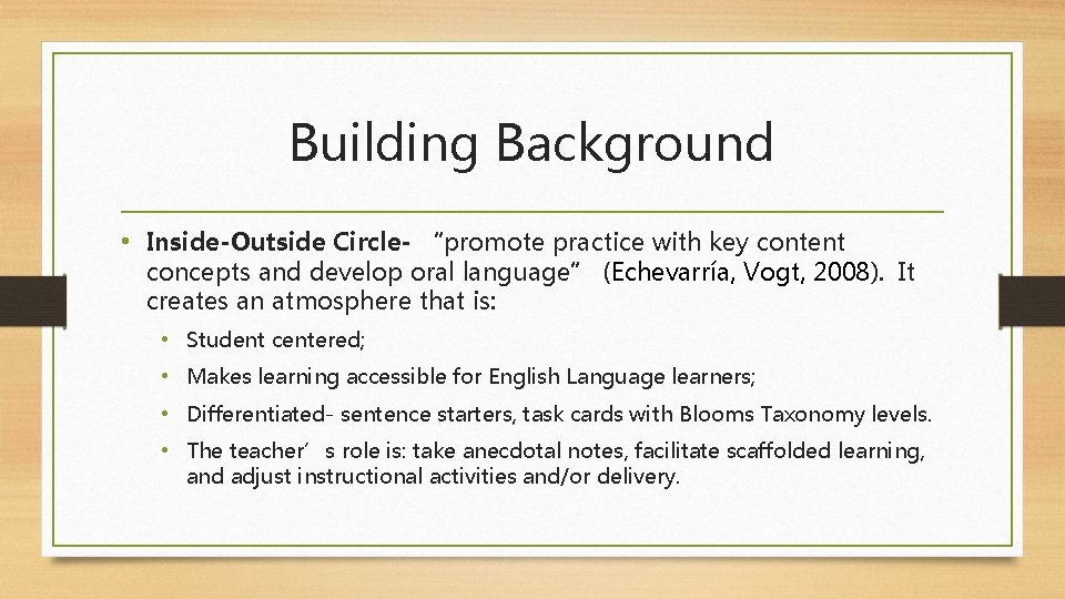 Building Background • Inside-Outside Circle- “promote practice with key content concepts and develop oral Building Background • Inside-Outside Circle- “promote practice with key content concepts and develop oral