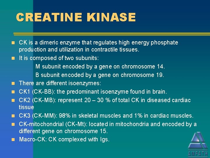 CREATINE KINASE n CK is a dimeric enzyme that regulates high energy phosphate n