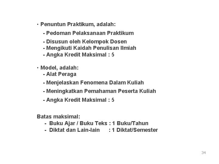  • Penuntun Praktikum, adalah: - Pedoman Pelaksanaan Praktikum - Disusun oleh Kelompok Dosen