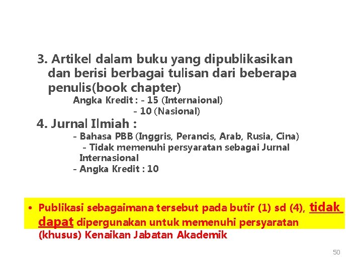 3. Artikel dalam buku yang dipublikasikan dan berisi berbagai tulisan dari beberapa penulis(book chapter)