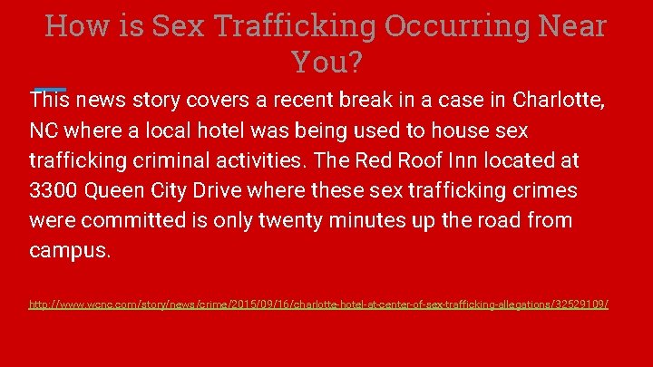 How is Sex Trafficking Occurring Near You? This news story covers a recent break