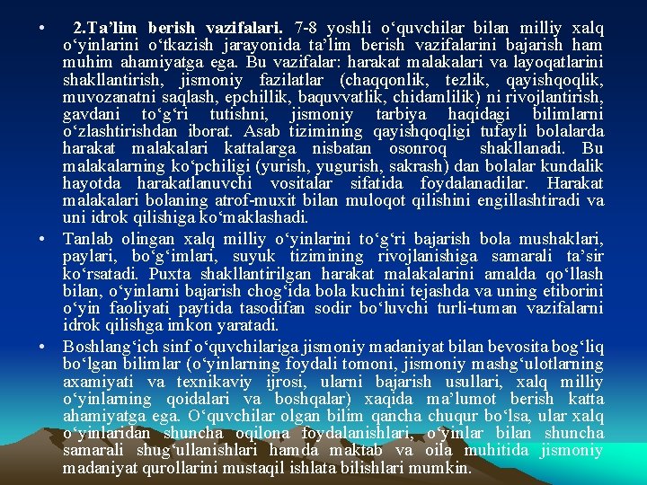  • 2. Ta’lim berish vazifalari. 7 -8 yoshli o‘quvchilar bilan milliy xalq o‘yinlarini