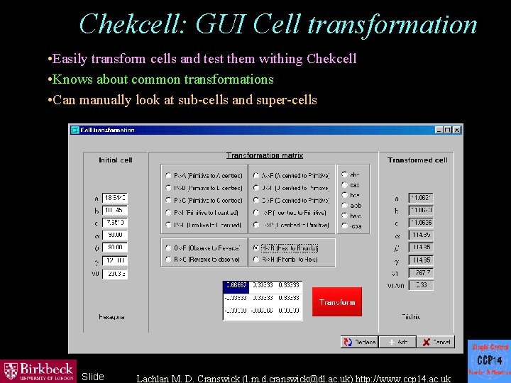 Chekcell: GUI Cell transformation • Easily transform cells and test them withing Chekcell •
