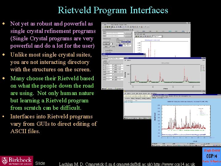 Rietveld Program Interfaces · Not yet as robust and powerful as single crystal refinement