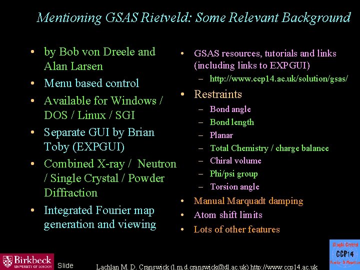 Mentioning GSAS Rietveld: Some Relevant Background • by Bob von Dreele and Alan Larsen
