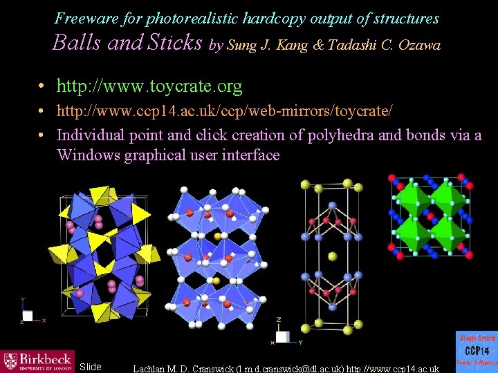 Freeware for photorealistic hardcopy output of structures Balls and Sticks by Sung J. Kang