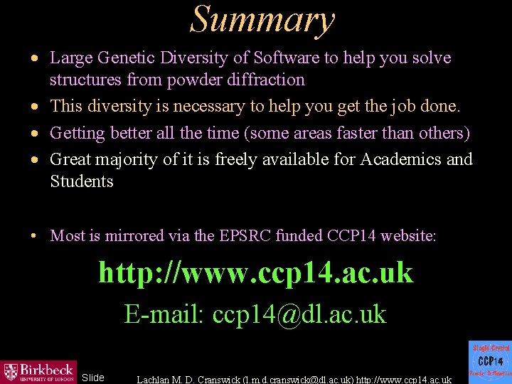 Summary · Large Genetic Diversity of Software to help you solve structures from powder
