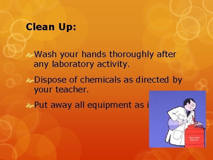 Clean Up: Wash your hands thoroughly after any laboratory activity. Dispose of chemicals as