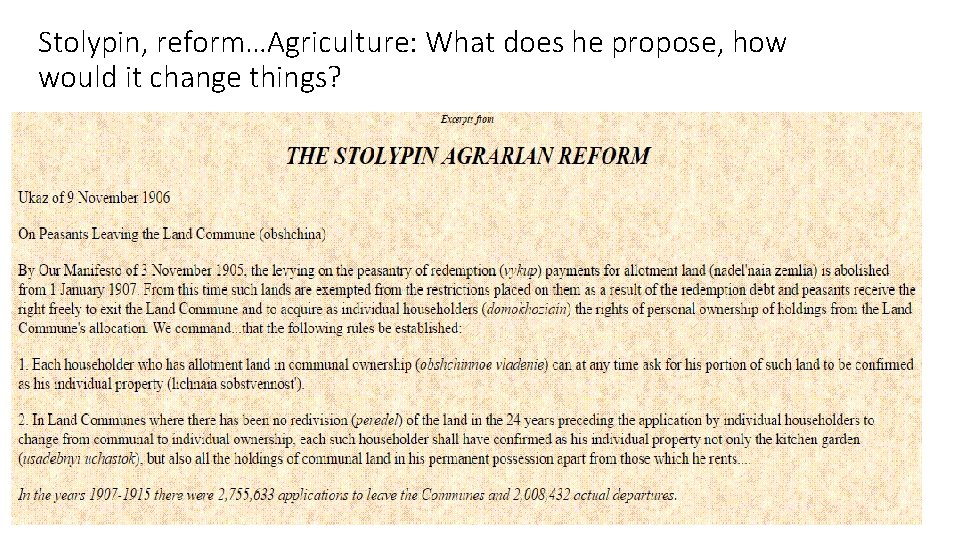 Stolypin, reform…Agriculture: What does he propose, how would it change things? 