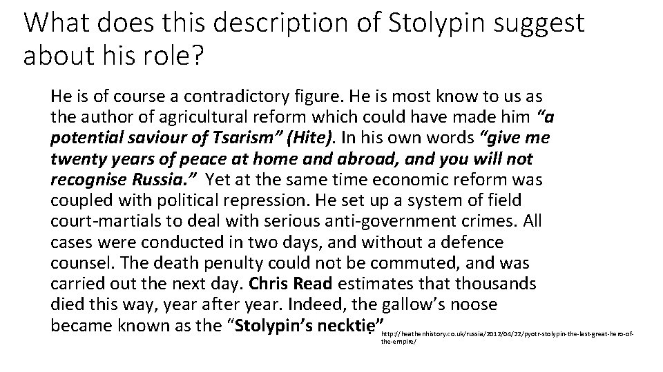 What does this description of Stolypin suggest about his role? He is of course