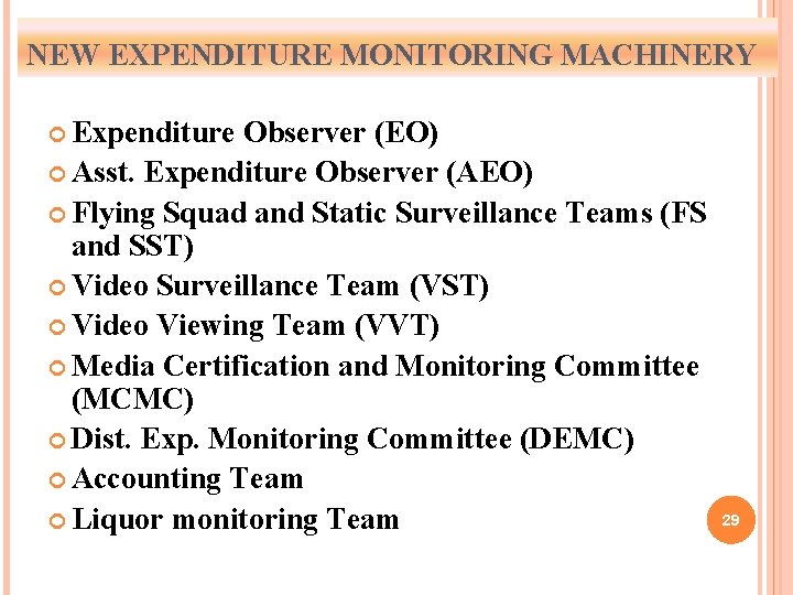 NEW EXPENDITURE MONITORING MACHINERY Expenditure Observer (EO) Asst. Expenditure Observer (AEO) Flying Squad and