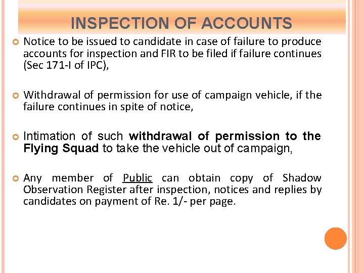 INSPECTION OF ACCOUNTS Notice to be issued to candidate in case of failure to