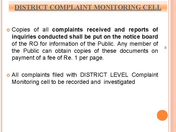 DISTRICT COMPLAINT MONITORING CELL Copies of all complaints received and reports of inquiries conducted