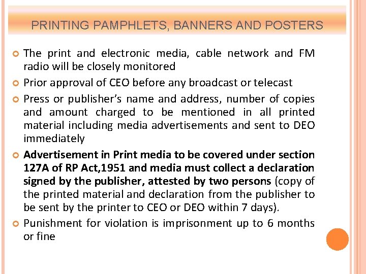 PRINTING PAMPHLETS, BANNERS AND POSTERS The print and electronic media, cable network and FM