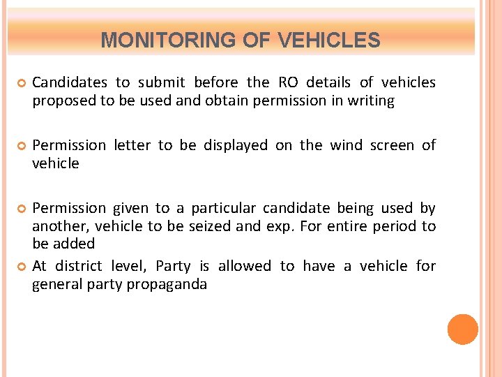 MONITORING OF VEHICLES Candidates to submit before the RO details of vehicles proposed to