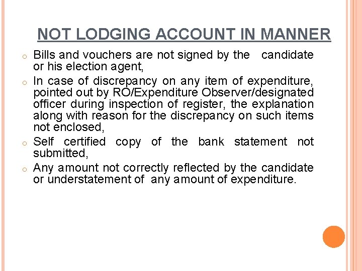 NOT LODGING ACCOUNT IN MANNER o o Bills and vouchers are not signed by