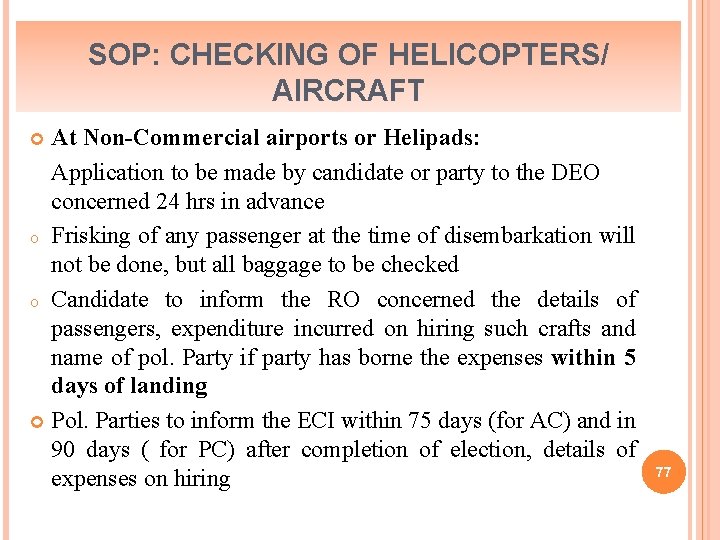 SOP: CHECKING OF HELICOPTERS/ AIRCRAFT At Non-Commercial airports or Helipads: Application to be made