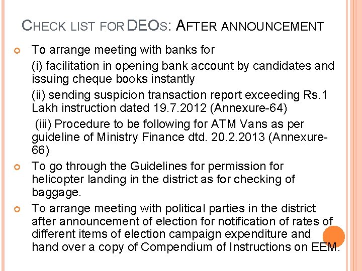 CHECK LIST FOR DEOS: AFTER ANNOUNCEMENT To arrange meeting with banks for (i) facilitation