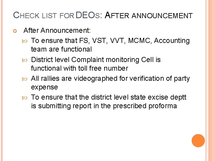 CHECK LIST FOR DEOS: AFTER ANNOUNCEMENT After Announcement: To ensure that FS, VST, VVT,