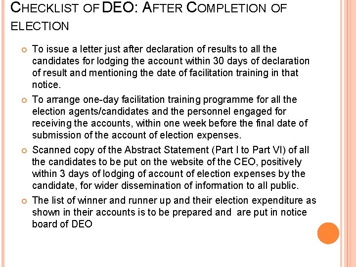 CHECKLIST OF DEO: AFTER COMPLETION OF ELECTION To issue a letter just after declaration