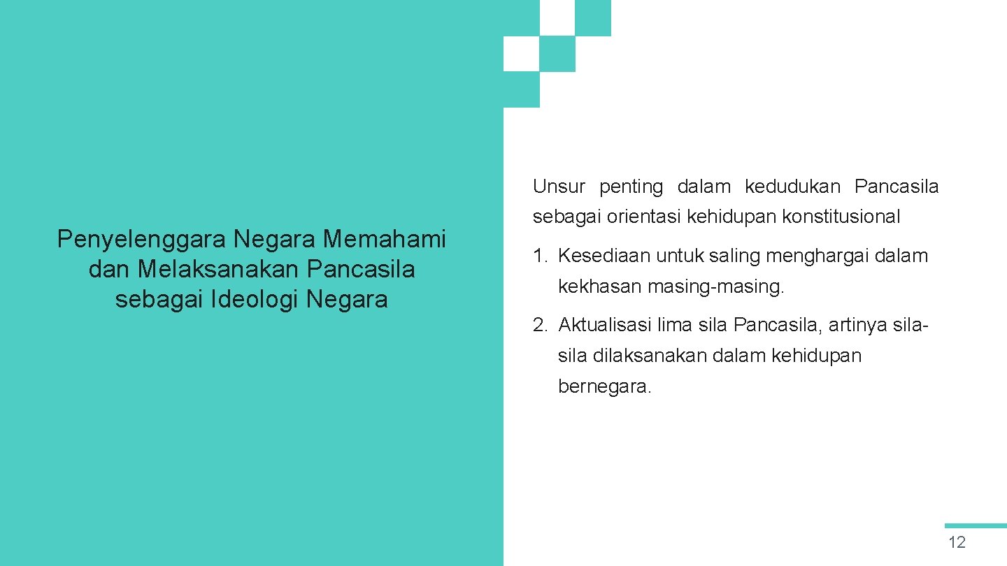 Unsur penting dalam kedudukan Pancasila Penyelenggara Negara Memahami dan Melaksanakan Pancasila sebagai Ideologi Negara
