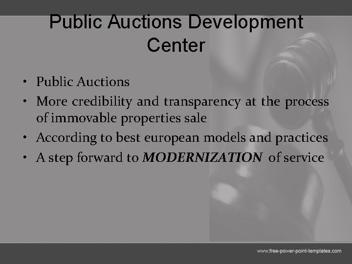 Public Auctions Development Center • Public Auctions • More credibility and transparency at the